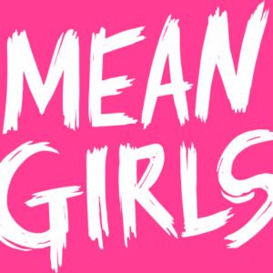 GREATNESS Cast Blue Mean Girls June 12th 7pm